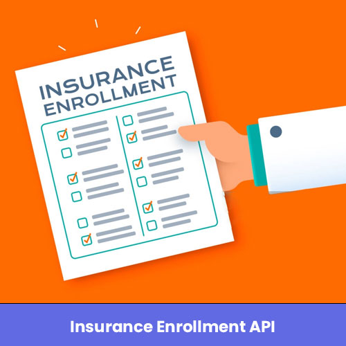 Insurance Enrollment API for Insurance Process
